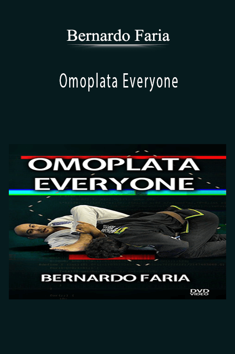 Bernardo Faria - Omoplata Everyone.