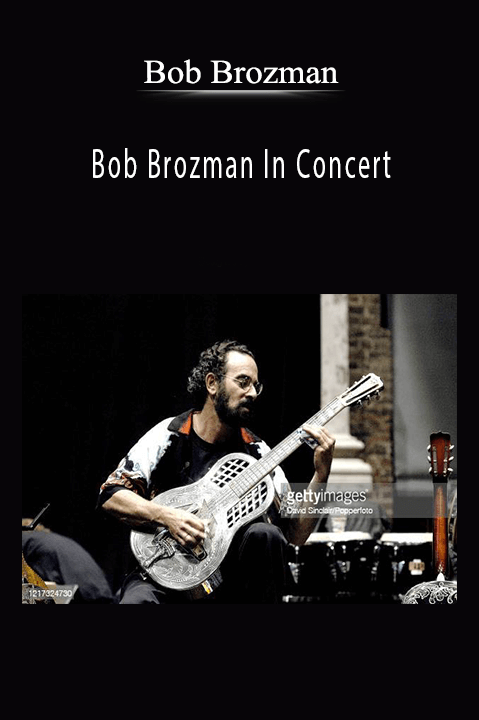 Bob Brozman - Bob Brozman In Concert.Bob Brozman - Bob Brozman In Concert.
