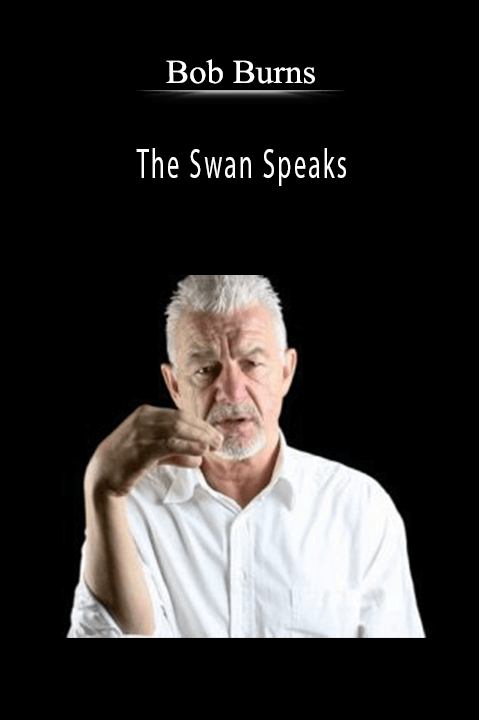 Bob Burns - The Swan Speaks