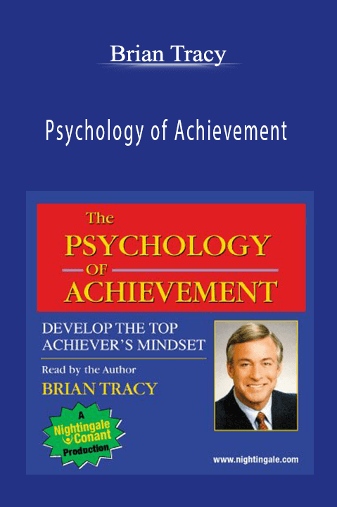 Brian Tracy - Psychology of Achievement