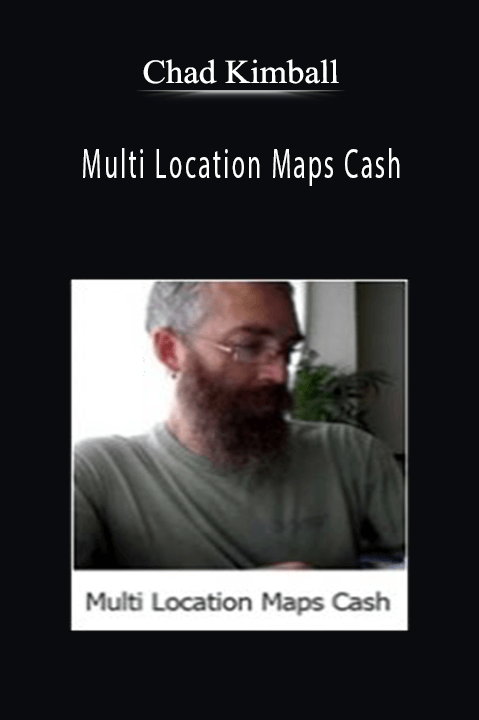 Chad Kimball - Multi Location Maps Cash.