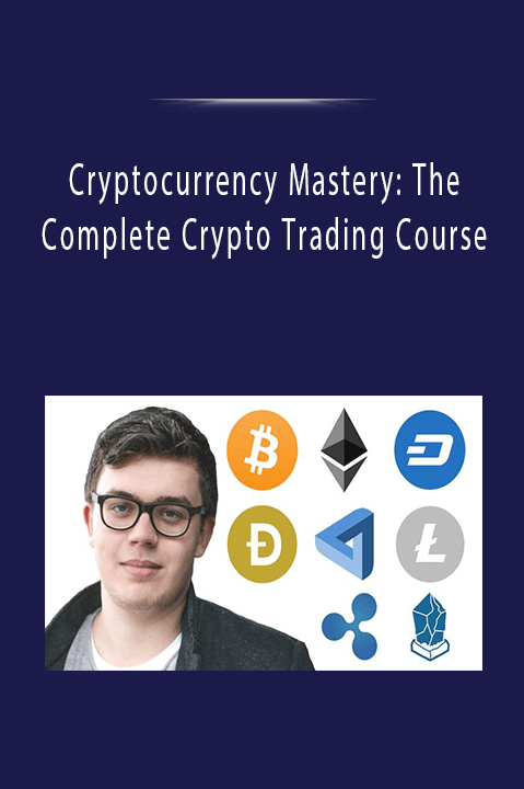 Cryptocurrency Mastery The Complete Crypto Trading Course