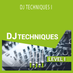 DJ Courses Online - DJ TECHNIQUES I