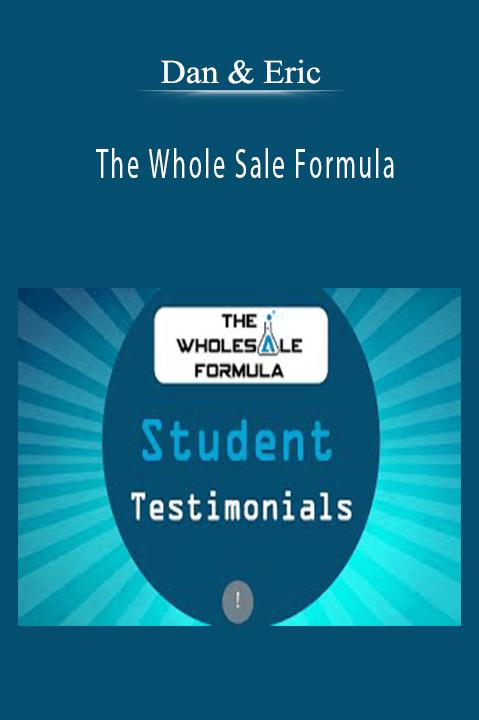 Dan & Eric - The Whole Sale Formula.