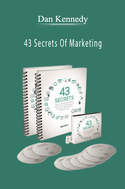 Dan Kennedy - 43 Secrets Of Marketing.