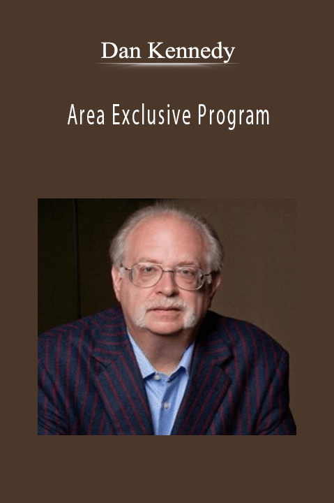 Dan Kennedy - Area Exclusive Program.
