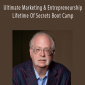 Dan Kennedy - Ultimate Marketing And Entrepreneurship Lifetime Of Secrets Boot Camp.