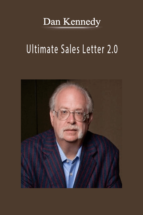 Dan Kennedy - Ultimate Sales Letter 2.0.