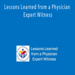 David Bryman - Lessons Learned from a Physician Expert Witness
