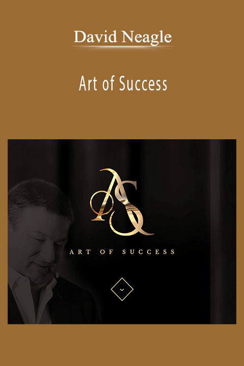 David Neagle - Art of Success