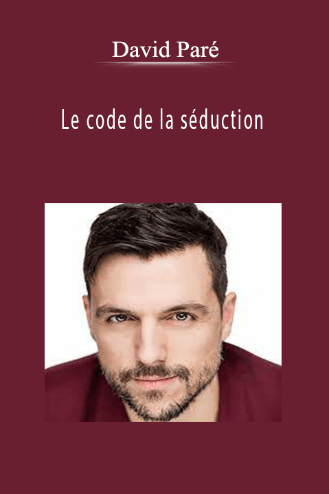 David Paré - Le code de la séduction