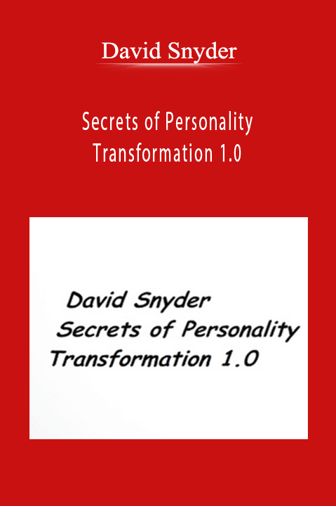 David Snyder - Secrets of Personality Transformation 1.0