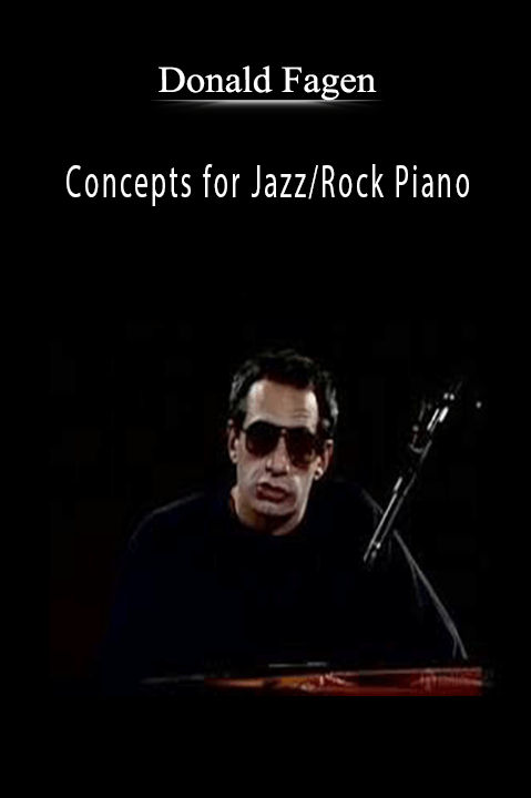 Donald Fagen - Concepts for JazzRock Piano.