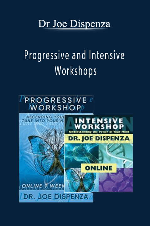 Dr Joe Dispenza - Progressive and Intensive Workshops