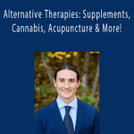 Dustin Sulak, Danielle Saad, Meghann Derosier - Alternative Therapies: Supplements, Cannabis, Acupuncture & More!