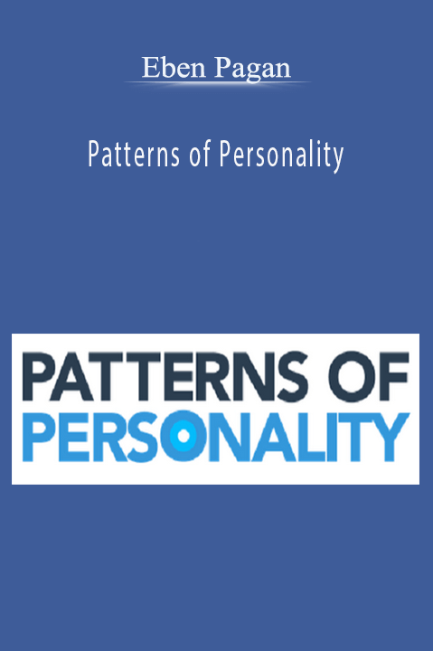 Eben Pagan - Patterns of Personality