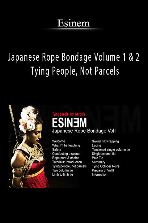 Esinem - Japanese Rope Bondage Volume 1 & 2 - Tying People, Not Parcels