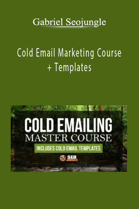 Gabriel Seojungle - Cold Email Marketing Course + Templates