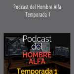 Gerry Sánchez - Podcast del Hombre Alfa Temporada 1