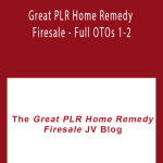 Great PLR Home Remedy Firesale - Full OTOs 1-2