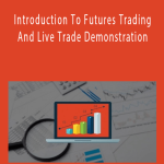 Hari Swaminathan - Introduction To Futures Trading And Live Trade Demonstration