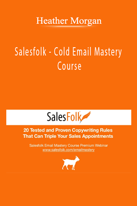 Heather Morgan - Salesfolk - Cold Email Mastery Course