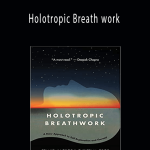 Holotropic Breath work - Stanislav Grof