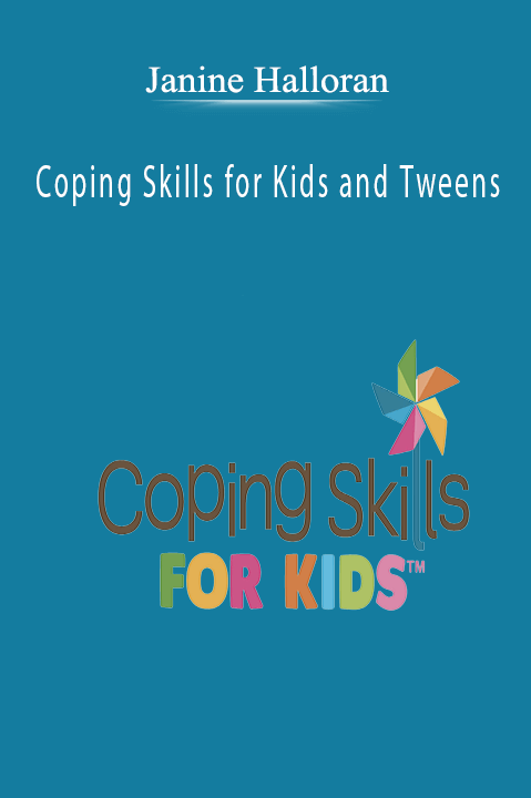 Janine Halloran – Create Coping Skills Champions at Home