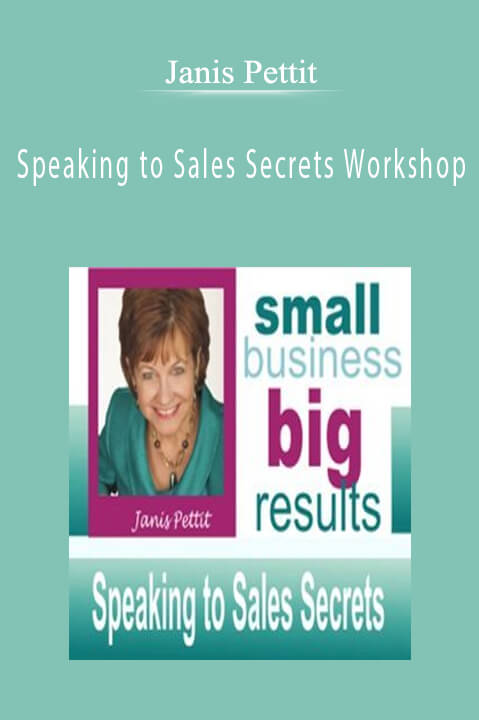 Janis Pettit – Speaking to Sales Secrets Workshop