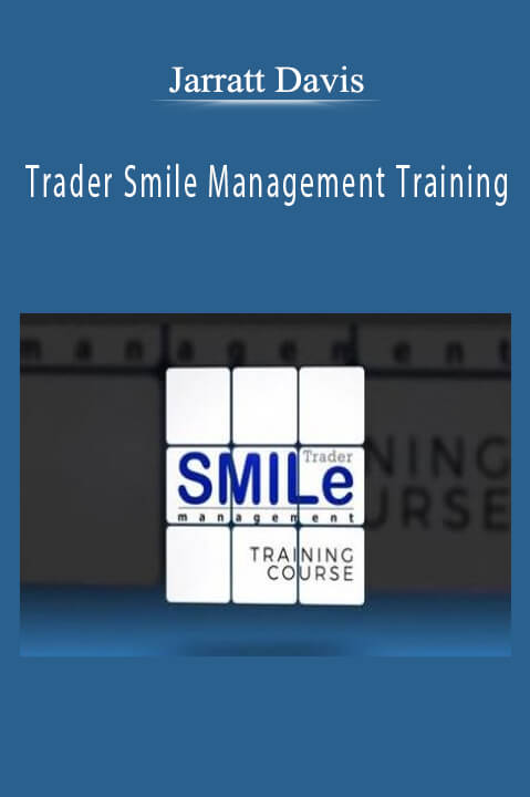 Jarratt Davis – Trader Smile Management Training
