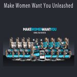 Jason Capital – Make Women Want You Unleashed