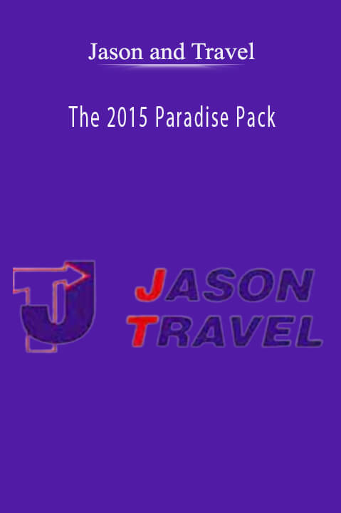 Jason and Travel – The 2015 Paradise Pack