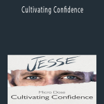 Jesse Elder – Cultivating Confidence