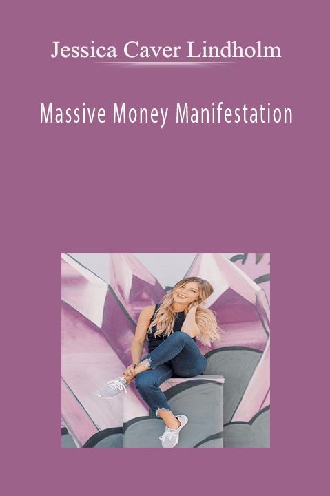 Jessica Caver Lindholm – Massive Money Manifestation