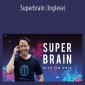 Jim Kwik - Superbrain (Inglese)