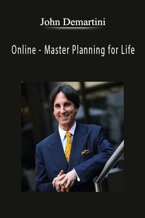 John Demartini - Online - Master Planning for Life.