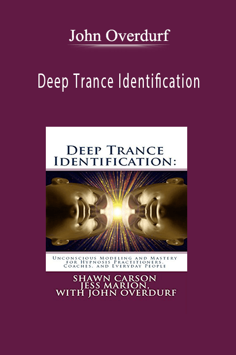 John Overdurf - Deep Trance Identification