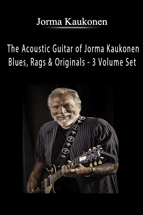 Jorma Kaukonen - The Acoustic Guitar of Jorma Kaukonen Blues, Rags & Originals - 3 Volume Set.
