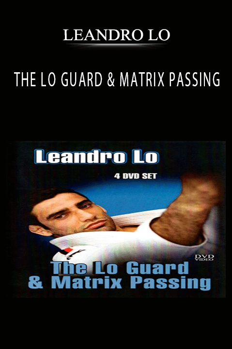 LEANDRO LO - THE LO GUARD & MATRIX PASSING.
