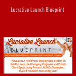 Lisa McElmurry - Lucrative Launch Blueprint