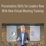 Mark Bowden - Presentation Skills for Leaders Now With New Virtual Meeting Training