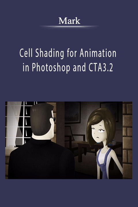 Mark - Cell Shading for Animation in Photoshop and CTA3.2