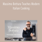 Massimo Bottura Teaches Modern Italian Cooking - Masterclass
