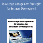 Meir Russ - Knowledge Management Strategies for Business Development