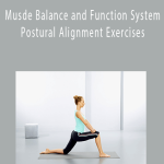 Michael Jen – Musde Balance and Function System – Postural Alignment Exercises