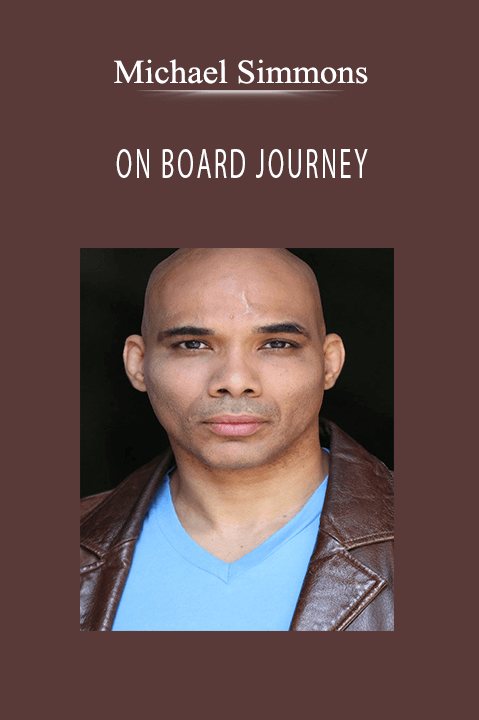 Michael Simmons – ON BOARD JOURNEY