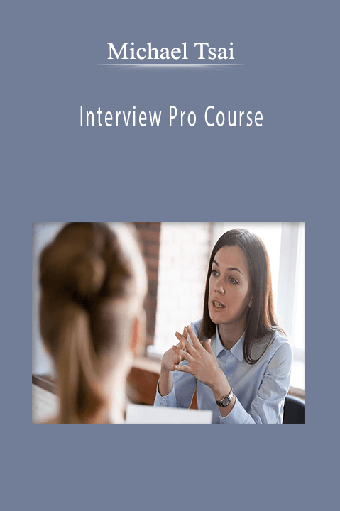 Michael Tsai – Interview Pro Course