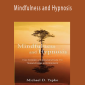 Michael Yapko – Mindfulness and Hypnosis
