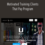 Mike Barron - Motivated Training Clients That Pay Program.