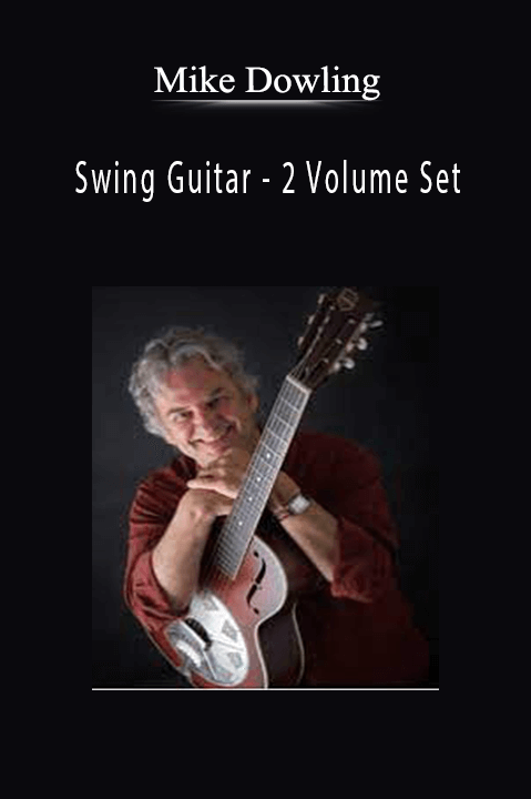 Mike Dowling - Swing Guitar - 2 Volume Set.